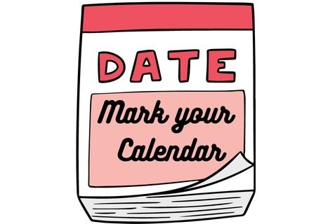  Mark your Calendar